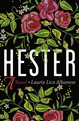 Hester by Laurie Lico Albanese - Fehmerling Books