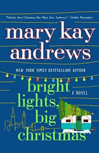 Bright Lights, Big Christmas by Mary Kay Andrews - Fehmerling Books