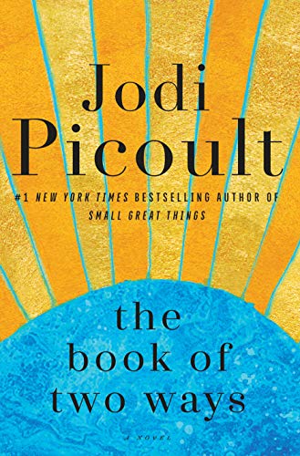 The Book of Two Ways by Jodi Picoult - Fehmerling Books