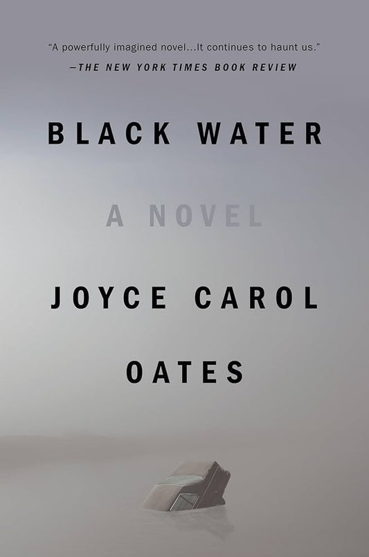 Black Water by Joyce Carol Oates - Fehmerling Books