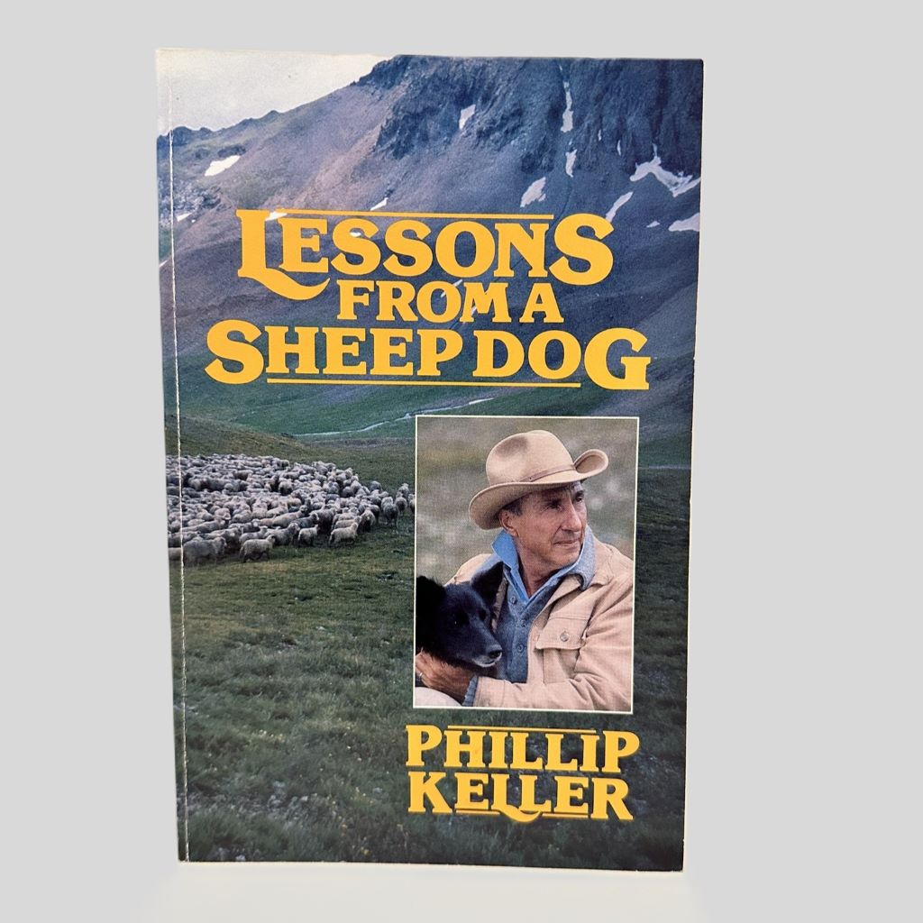 Lessons from a Sheep Dog by Philip Keller - Fehmerling Books