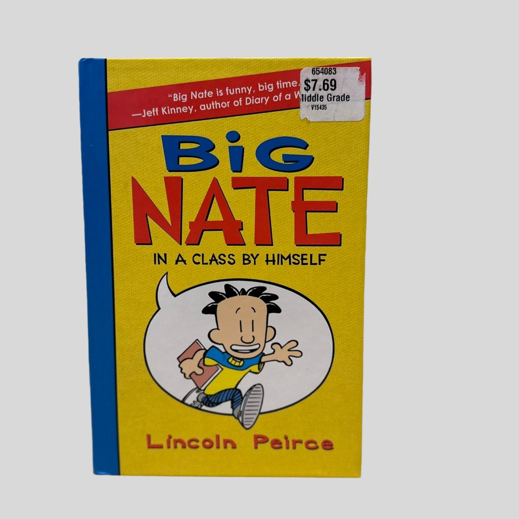 Big Nate: In a Class by Himself by Lincoln Peirce - Fehmerling Books