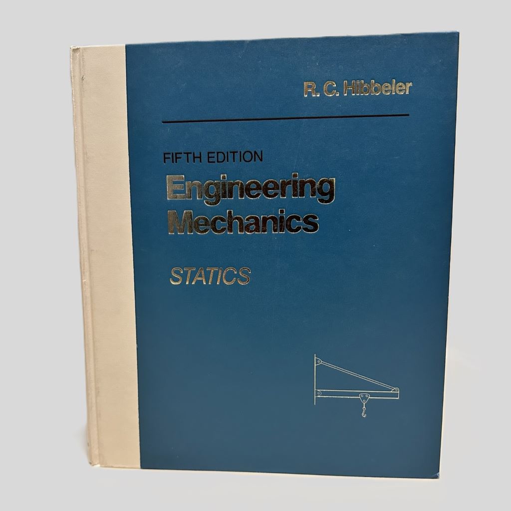 Engineering Mechanics: Statics by R.C. Hibbeler - Fifth Edition - Fehmerling Books