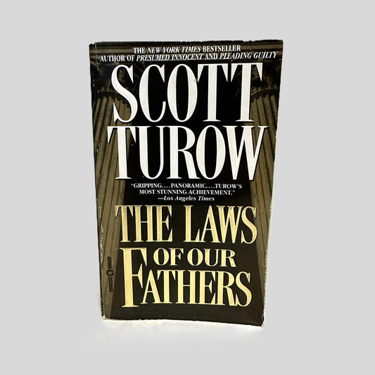 The Laws of Our Fathers by Scott Turow