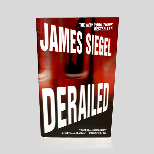 Derailed by James Siegel