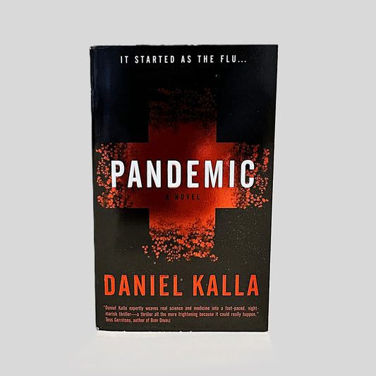 Pandemic by Daniel Kalla