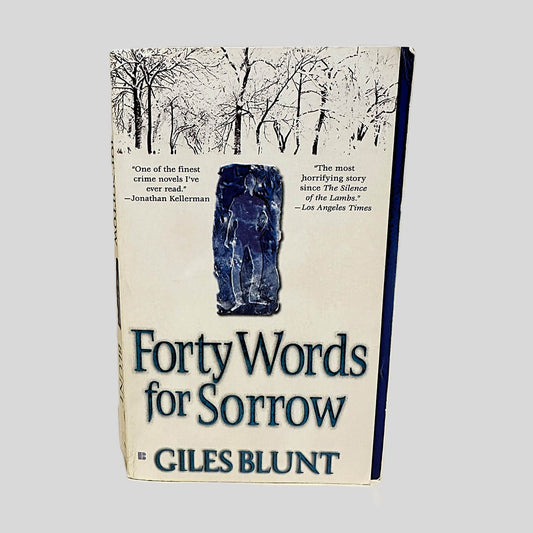 Forty Words for Sorrow by Giles Blunt