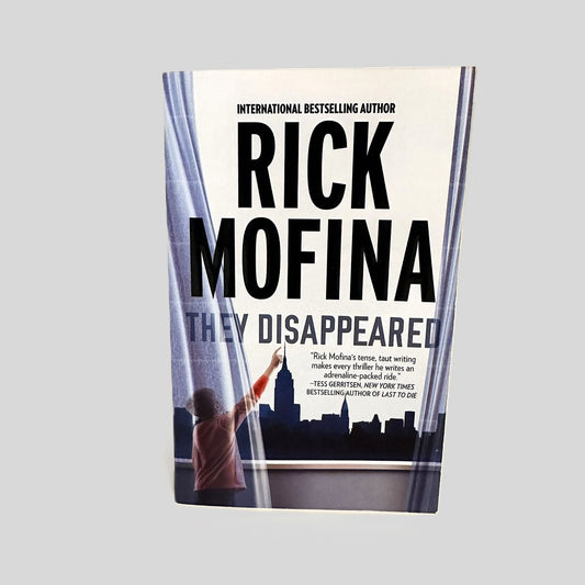 They Disappeared by Rick Mofina