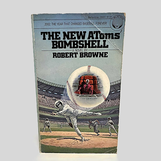 The New Atoms' Bombshell by Robert Browne