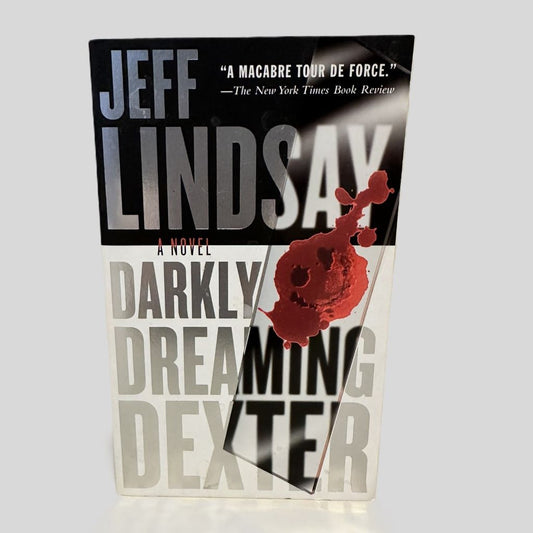 Darkly Dreaming Dexter by Jeff Lindsay - Fehmerling Books