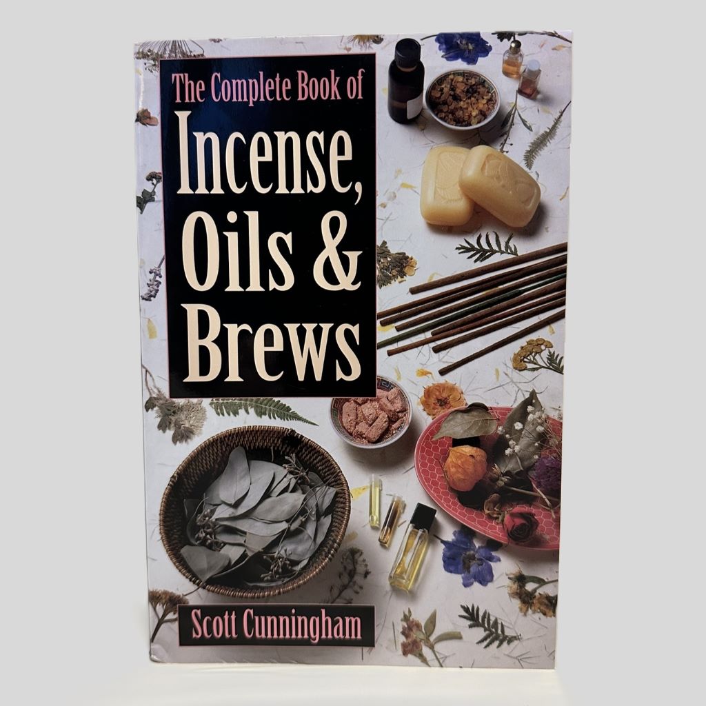 The Complete Book of Incense, Oils and Brews by Scott Cunningham - Fehmerling Books