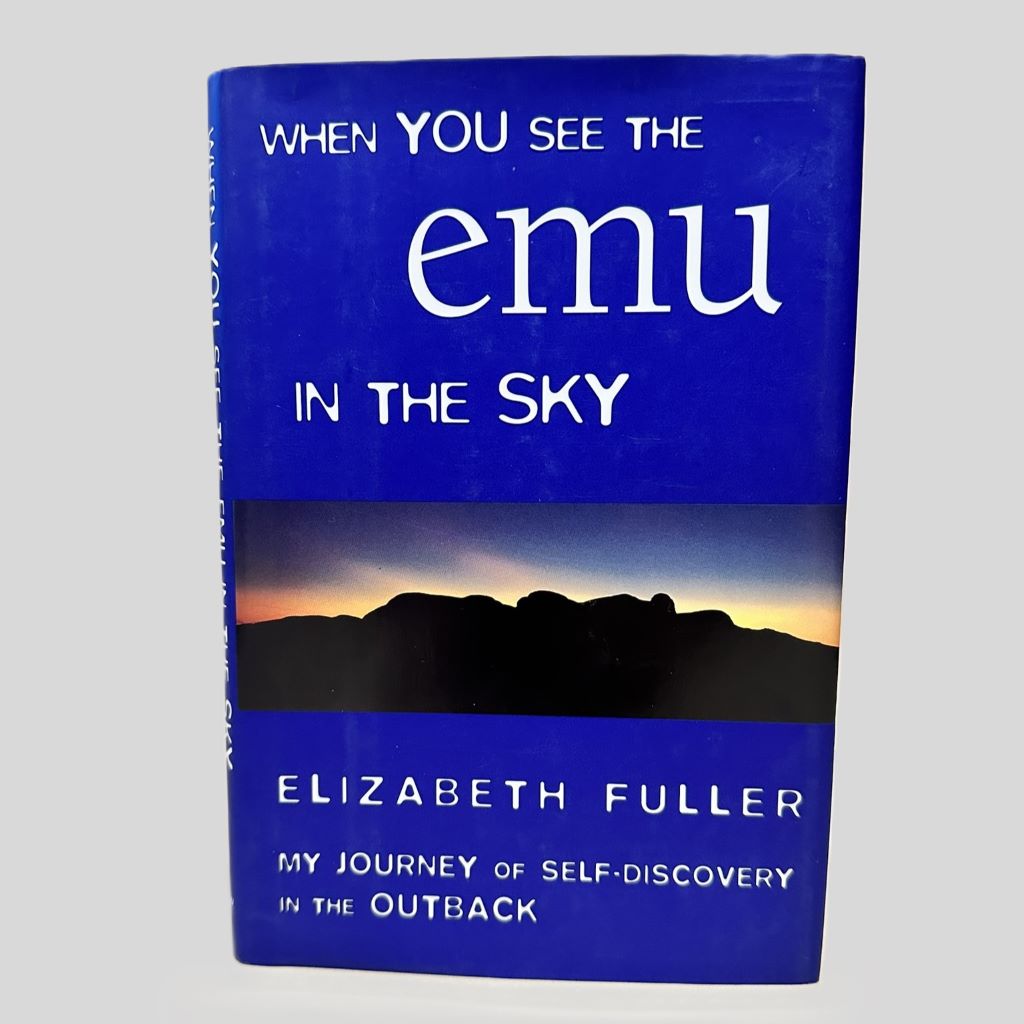 When You See the Emu in the Sky by Elizabeth Fuller - Fehmerling Books