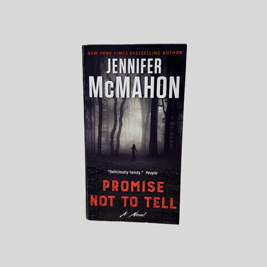 Promise Not to Tell by Jennifer McMahon - Fehmerling Books