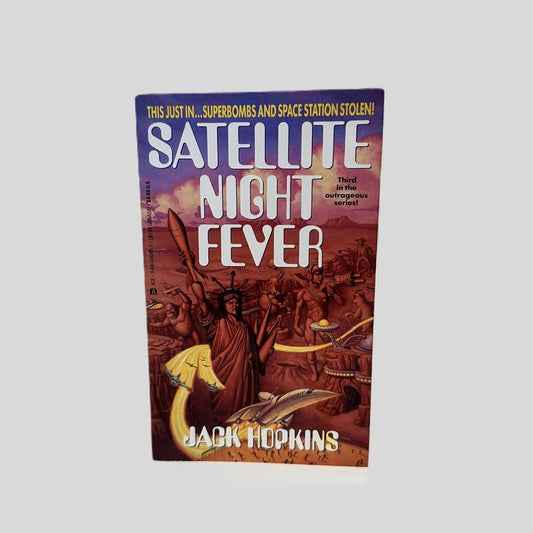 Satellite Night Fever by Jack Hopkins - Fehmerling Books