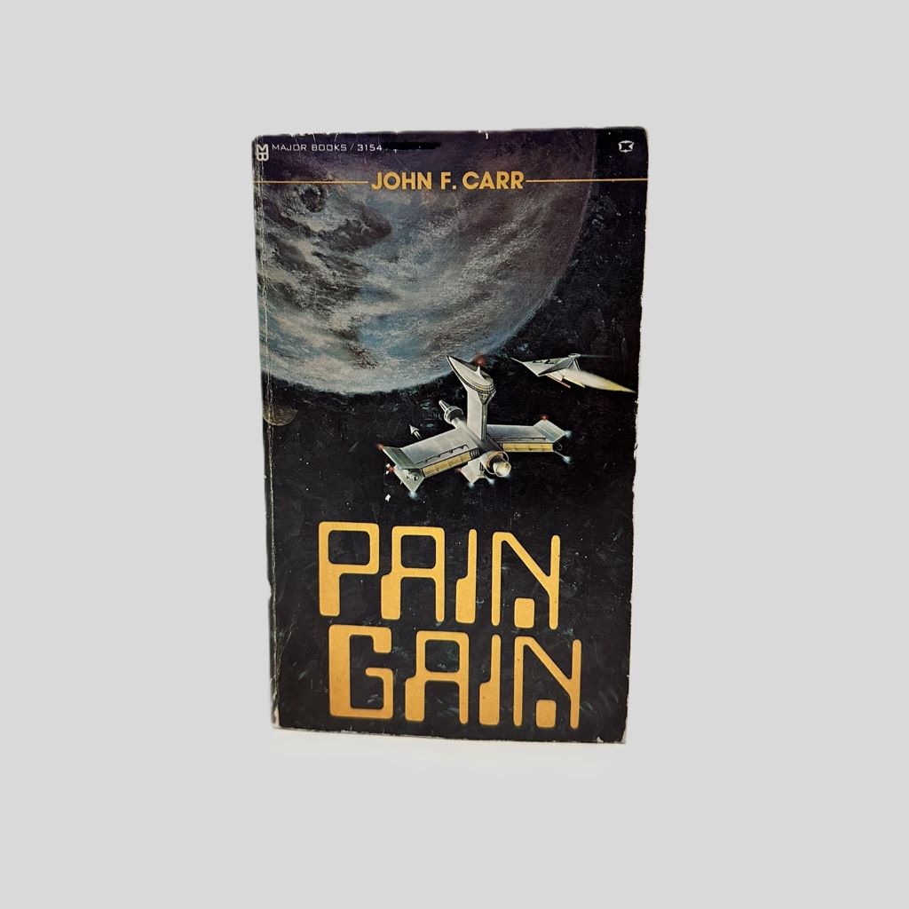 Pain Gain by John F. Carr - Fehmerling Books