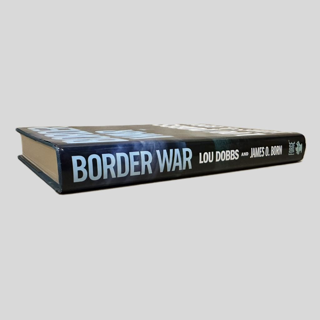 Border War by Lou Dobbs & James O. Born - Fehmerling Books