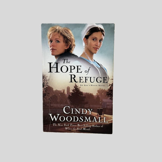 The Hope of Refuge by Cindy Woodsmall - Fehmerling Books