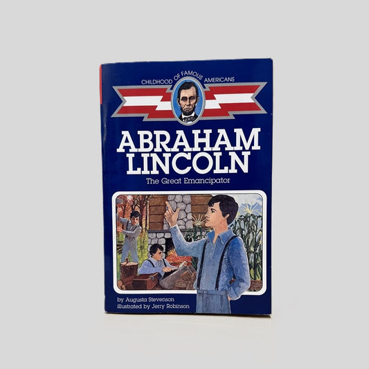 Abraham Lincoln | The Great Emancipator by Augusta Stevenson - Fehmerling Books