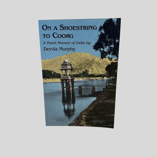 On a Shoestring to Coorg by Dervla Murphy - Fehmerling Books