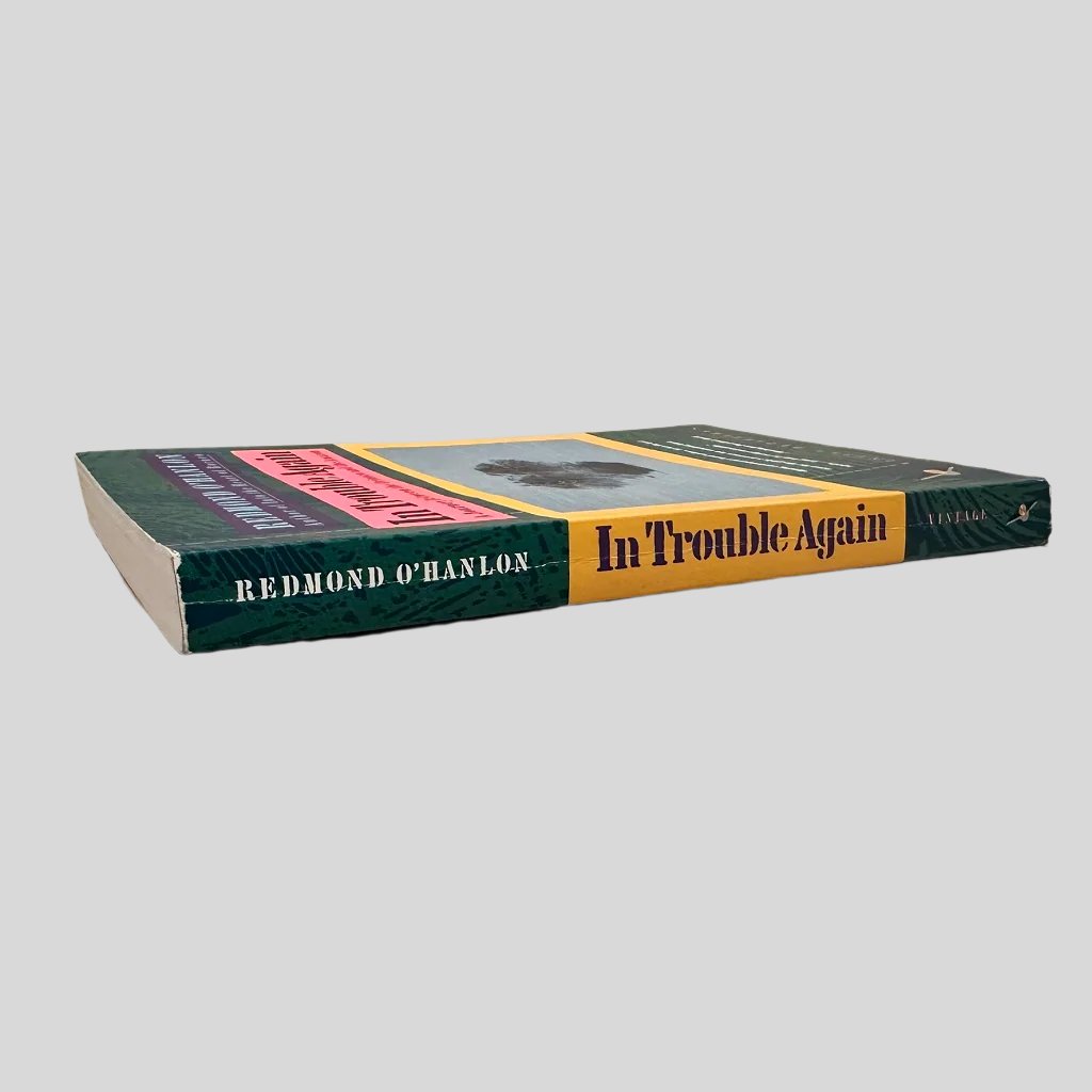 In Trouble Again by Redmond O'Hanlon - Fehmerling Books