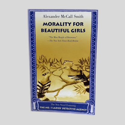 Morality for Beautiful Girls by Alexander McCall Smith - Fehmerling Books