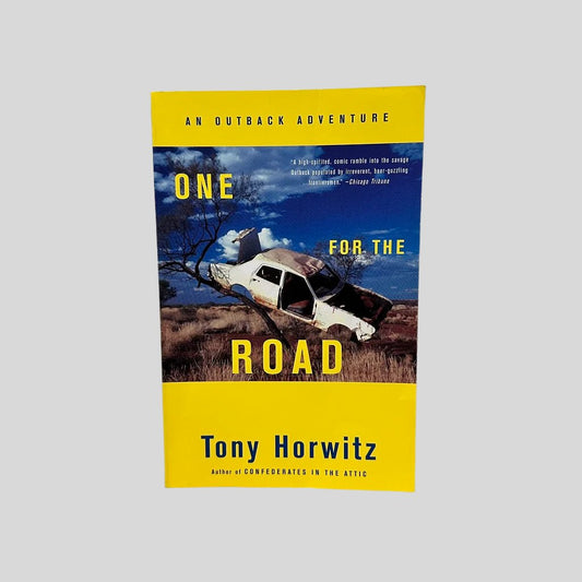 One for the Road by Tony Horwitz - Fehmerling Books