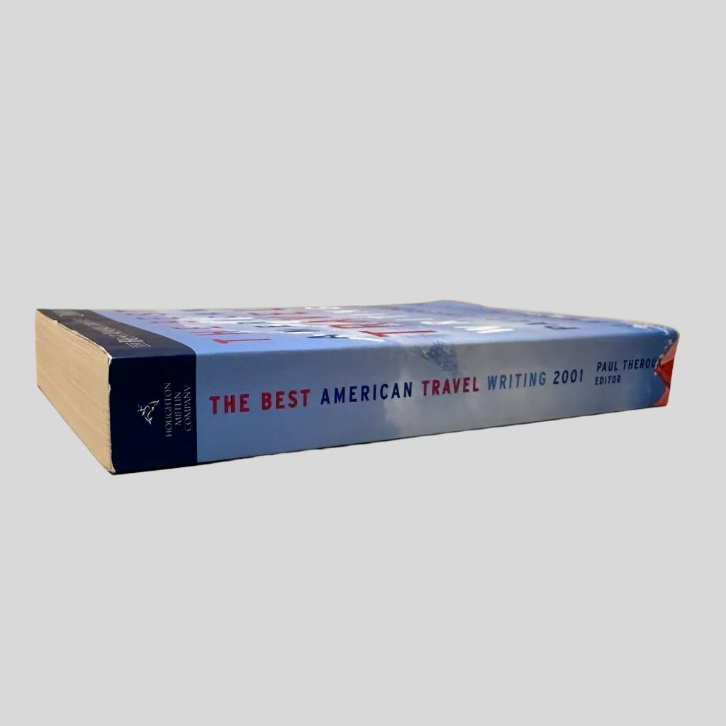 The Best American Travel Writing 2001 edited by Paul Theroux - Fehmerling Books