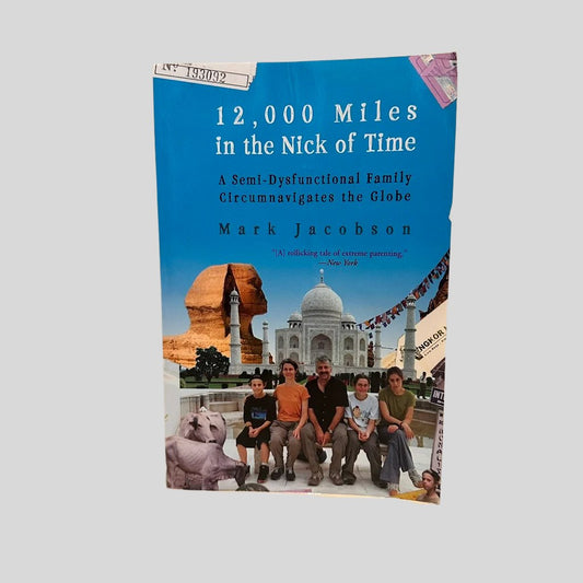 12,000 Miles in the Nick of Time by Mark Jacobson - Fehmerling Books