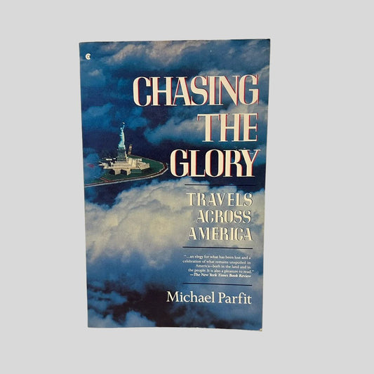 Chasing the Glory by Michael Parfit - Fehmerling Books