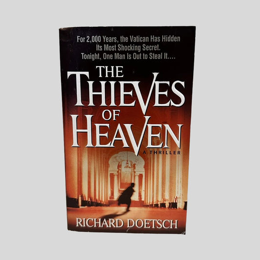 The Thieves of Heaven by Richard Doetsch - Fehmerling Books