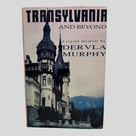 Transylvania and Beyond by Dervla Murphy - Fehmerling Books