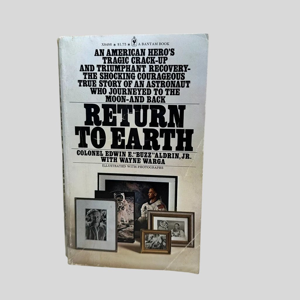 Return to Earth by Colonel Edwin E. "Buzz" Aldren, Jr. - Fehmerling Books