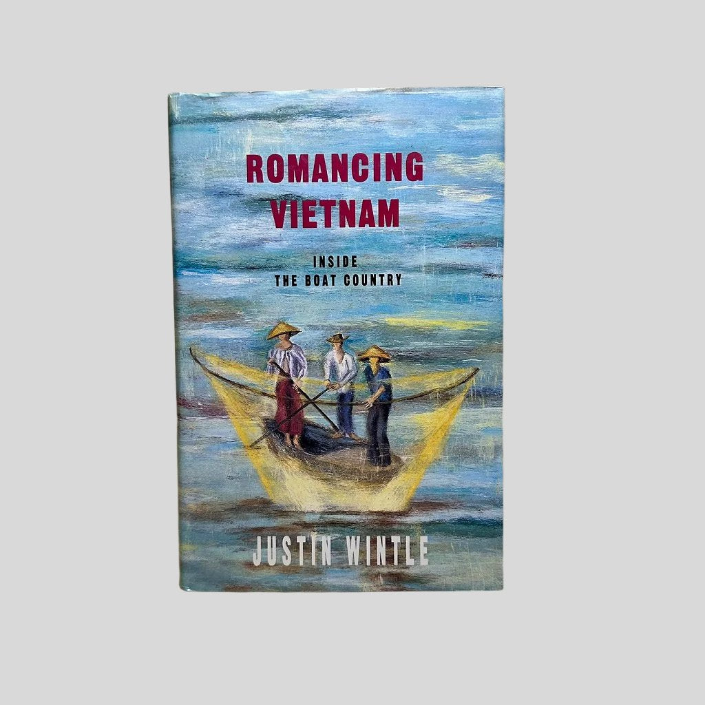 Romancing Vietnam by Justin Wintle - Fehmerling Books