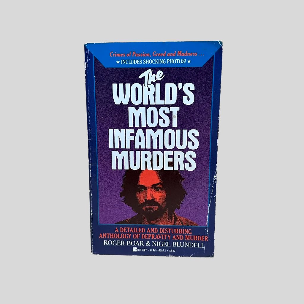 The World's Most Infamous Murders by Roger Boar & Nigel Blundell - Fehmerling Books