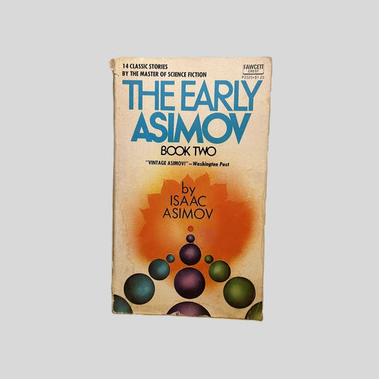 The Early Asimov Book Two by Isaac Asimov - Fehmerling Books