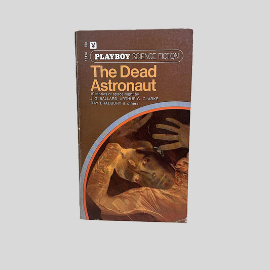 The Dead Astronaut | Playboy Science Fiction - Fehmerling Books