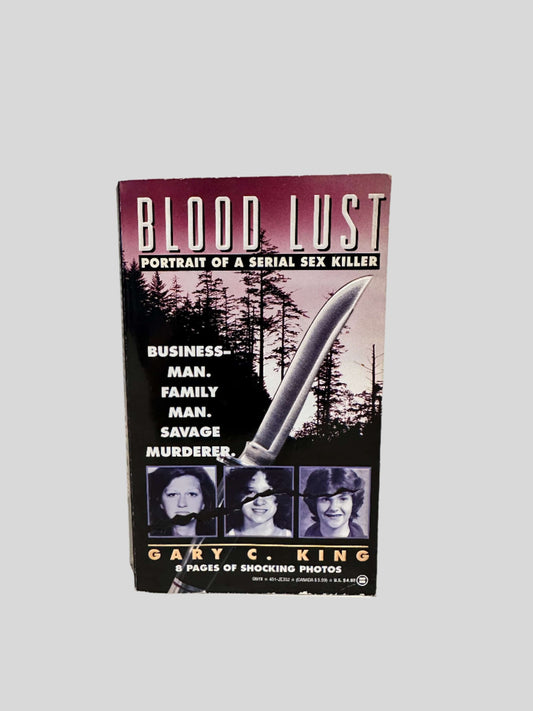 Blood Lust Killer by Gary C. King - Fehmerling Books