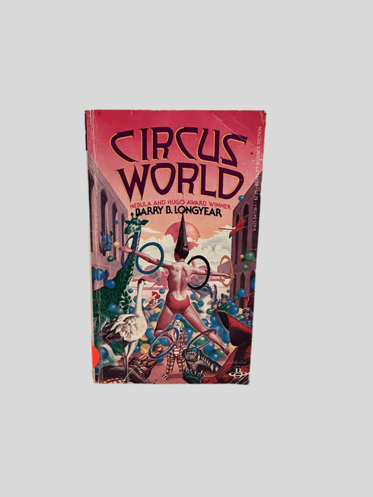 Circus World Barry B. Longyear - Fehmerling Books