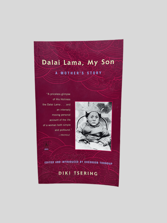 Dalai Lama, My Son: A Mother's Story by Diki Tsering - Fehmerling Books