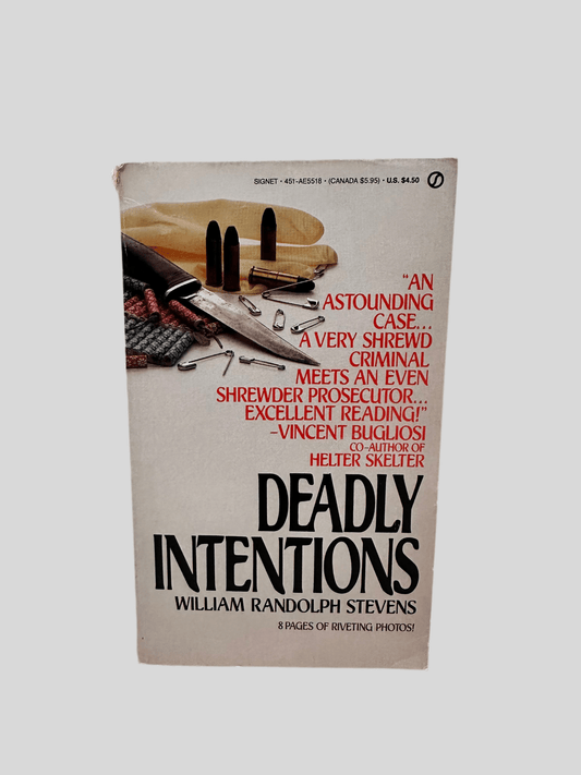 Deadly Intentions by William Randolph Stevens - Fehmerling Books