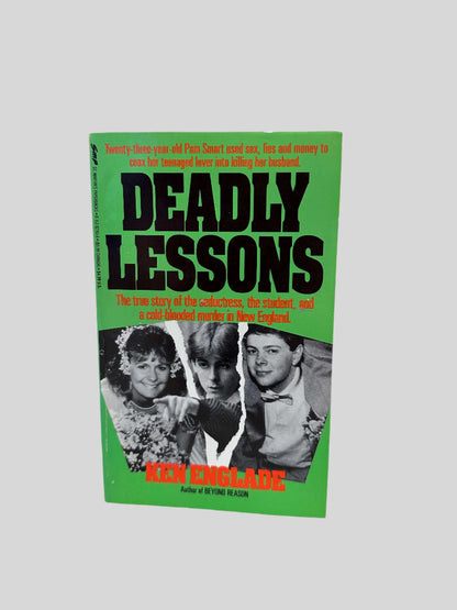 Deadly Lessons (True Crime Library) by Ken Englade - Fehmerling Books