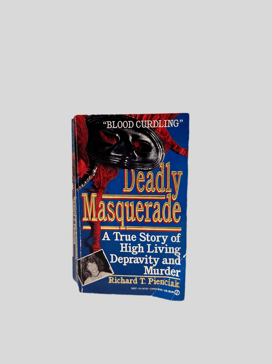 Deadly Masquerade by Richard T. Pienciak - Fehmerling Books