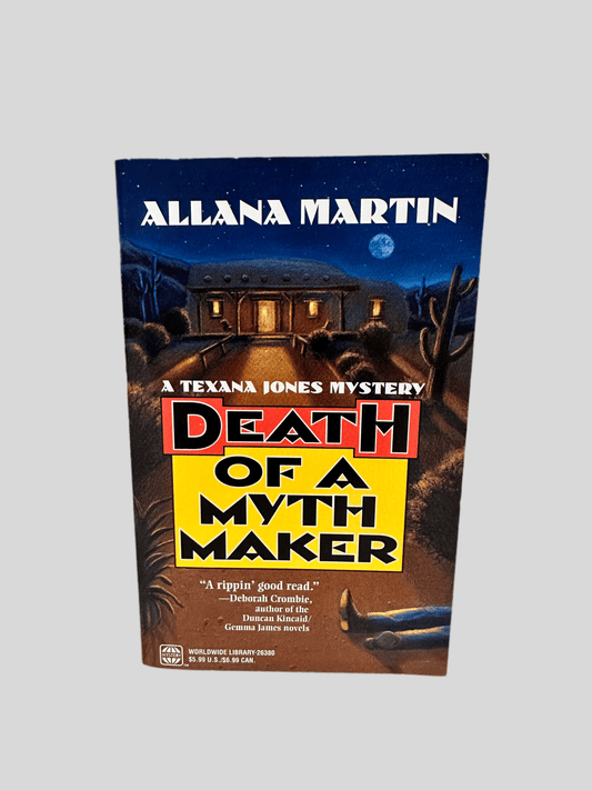 Death Of A Myth Maker (A Texana Jones Mystery) by Allana Martin - Fehmerling Books