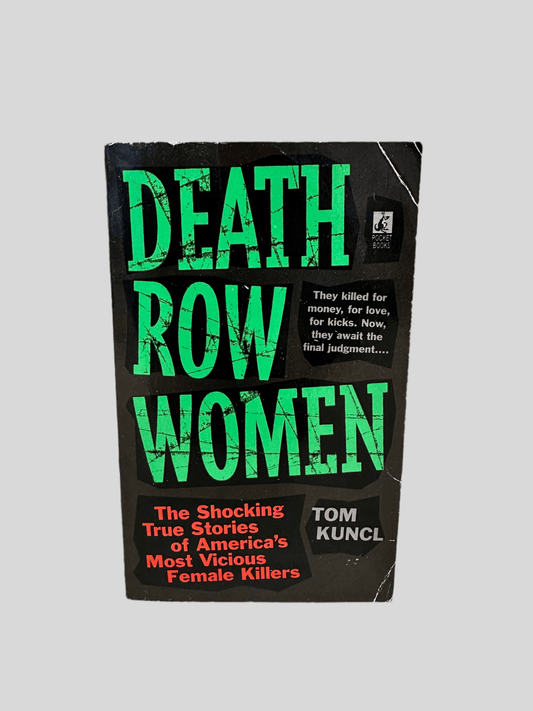 Death Row Women by Tom Kuncl - Fehmerling Books