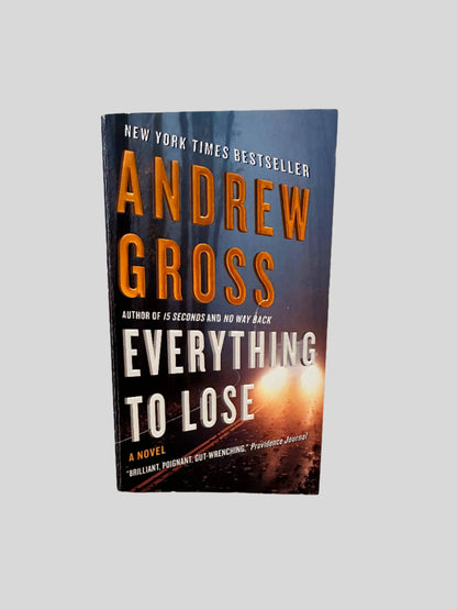 Everything to Lose by Andrew Gross - Fehmerling Books