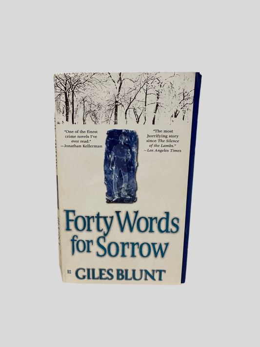 Forty Words for Sorrow by Giles Blunt - Fehmerling Books