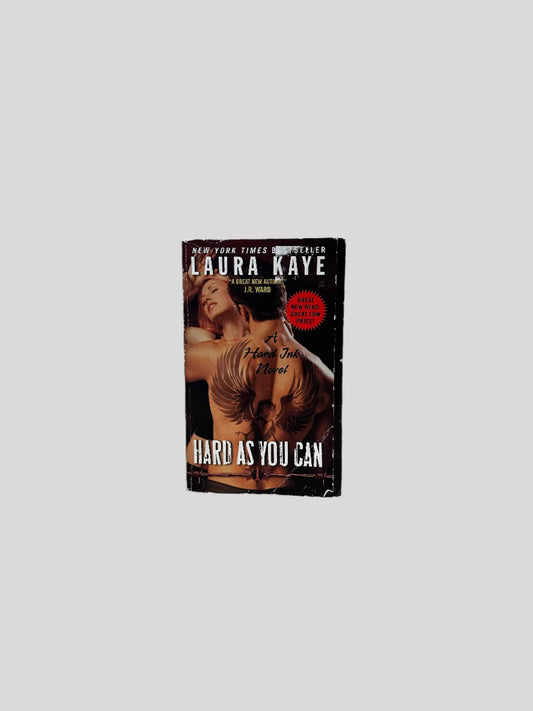 Hard As You Can by Laura Kaye - Fehmerling Books