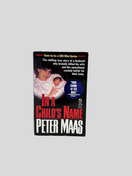 In A Child's Name by Peter Maas - Fehmerling Books