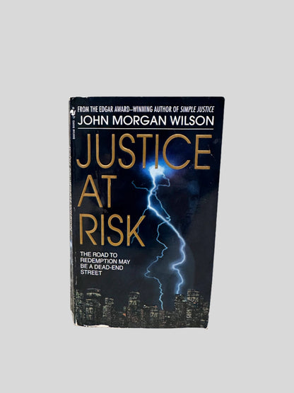 Justice at Risk: A Benjamin Justice Mystery by John Morgan Wilson - Fehmerling Books