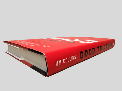 Good to Great: Why Some Companies Make the Leap…and Others Don’t by Jim Collins - Fehmerling Books